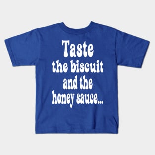 taste the biscuit Kids T-Shirt